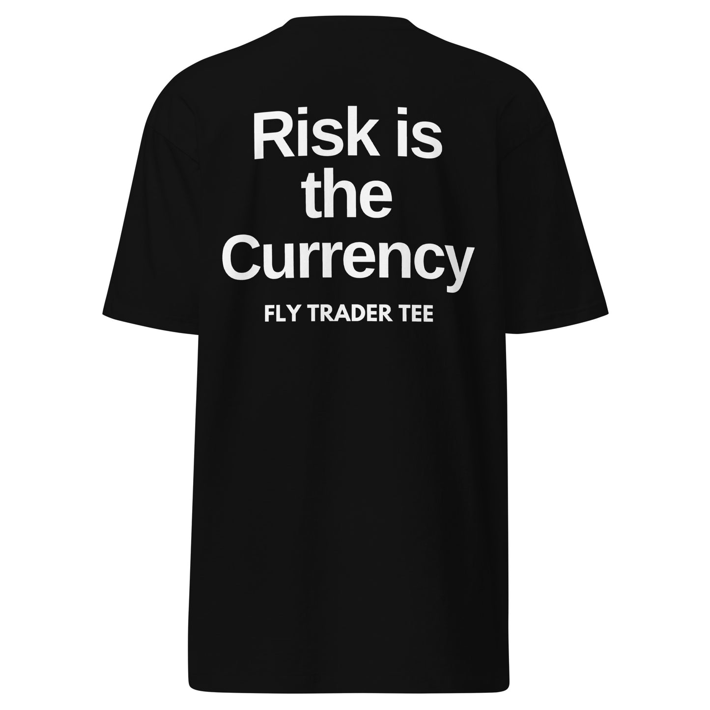 black t-shirt with 'Risk is the Currency' text for Day Traders